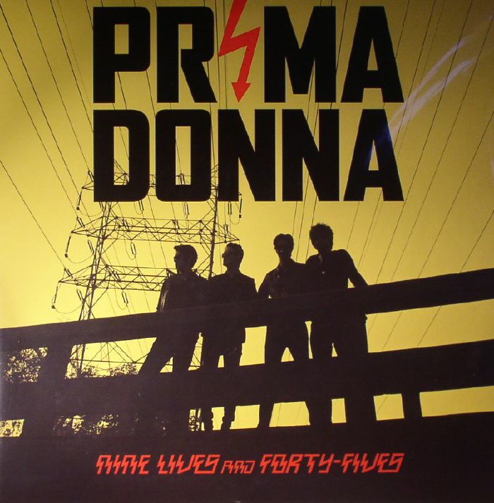 Prima Donna Nine Lives and Forty Fives