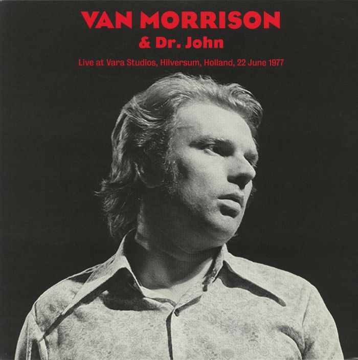 Van Morrison | Dr John Live At Vara Studios Hilversum Holland June 22 1977