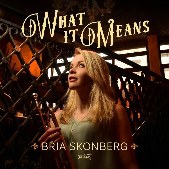 Bria Skonberg What It Means