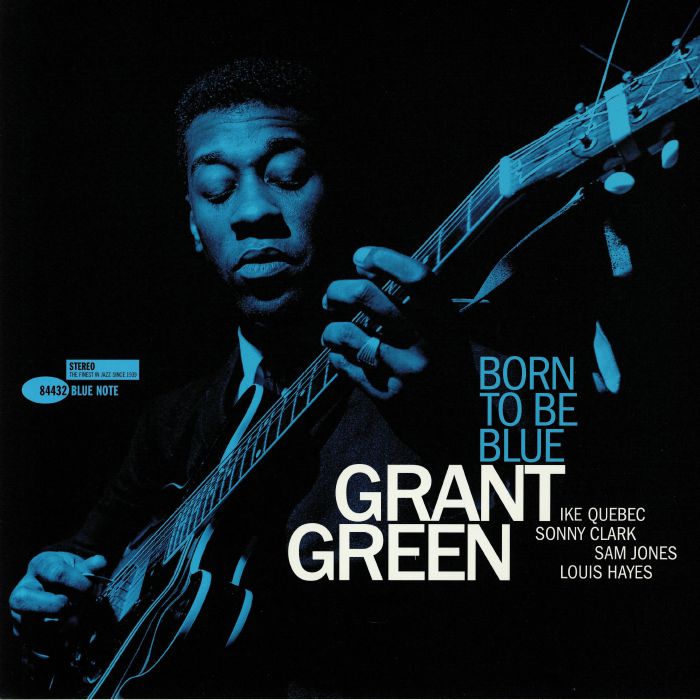 Grant Green Born To Be Blue
