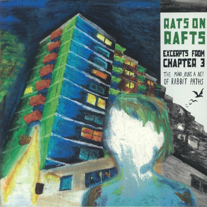 Rats On Rafts Excerpts From Chapter 3: The Mind Runs A Net Of Rabbit Paths