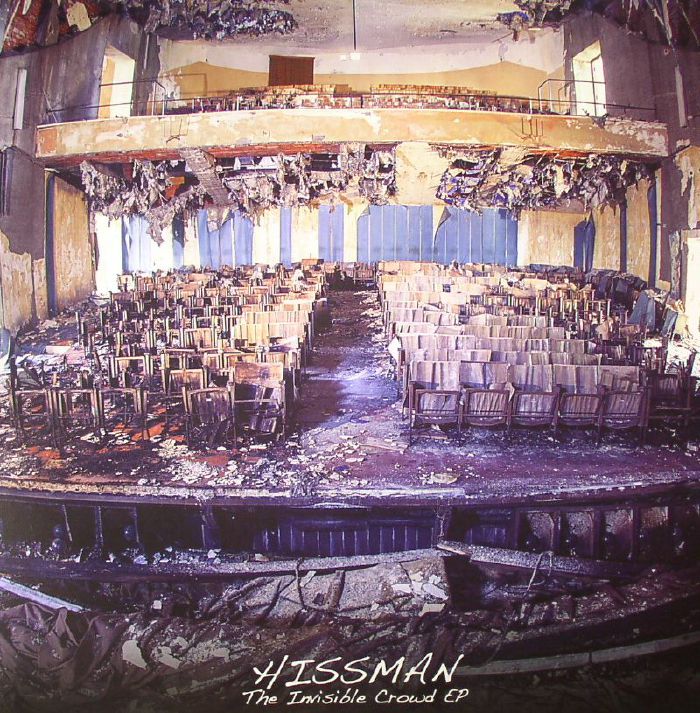 Hissman The Invisible Crowd EP