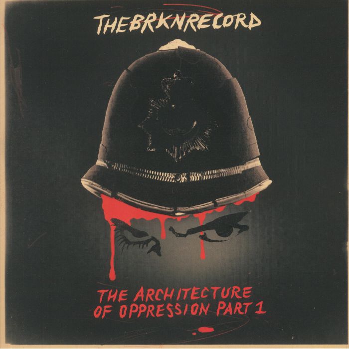 The Brkn Record The Architecture Of Oppression Part 1