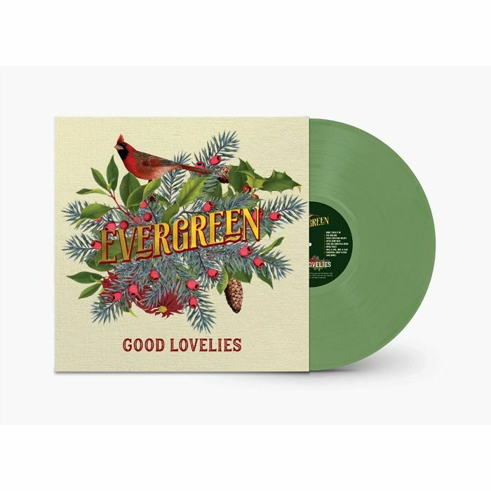 Good Lovelies Evergreen