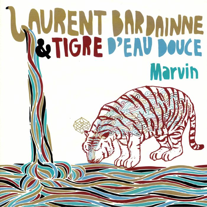Laurent Bardainne | Tigre Deau Douce Marvin