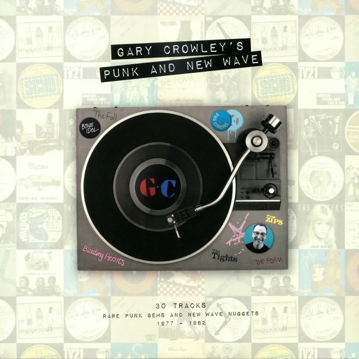 Gary Crowley Gary Crowleys Punk and New Wave: 1977 1982 (Record Store Day 2018)