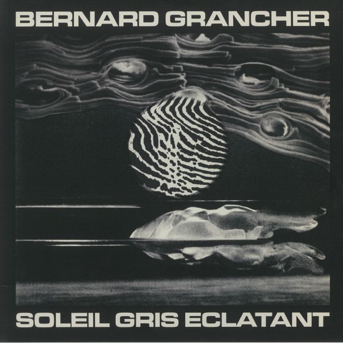 Bernard Grancher Soleil Gris Eclatant