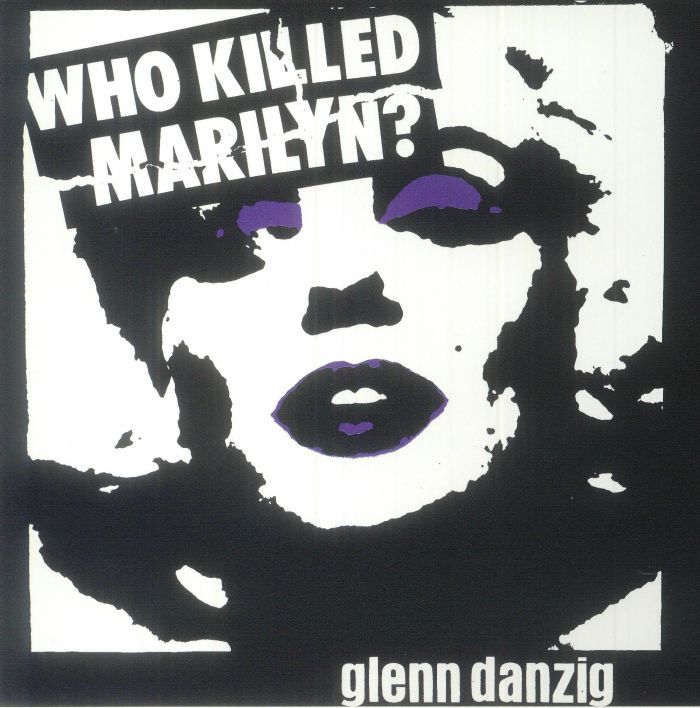Glenn Danzig – Who Killed Marilyn vinyl cover