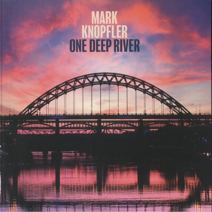 Mark Knopfler One Deep River