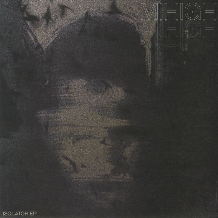 Mihigh Isolator EP