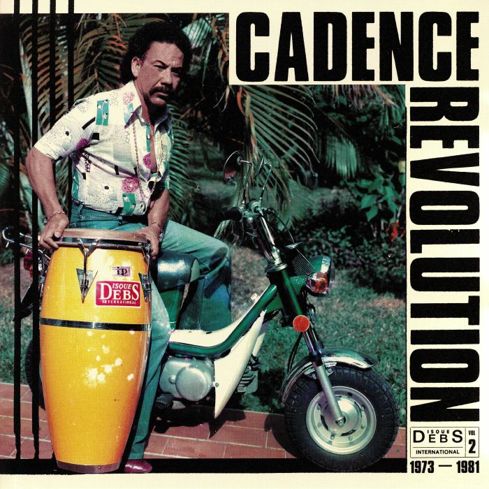 Various Artists Cadence Revolution: Disques Debs International Vol 2 1973 1981