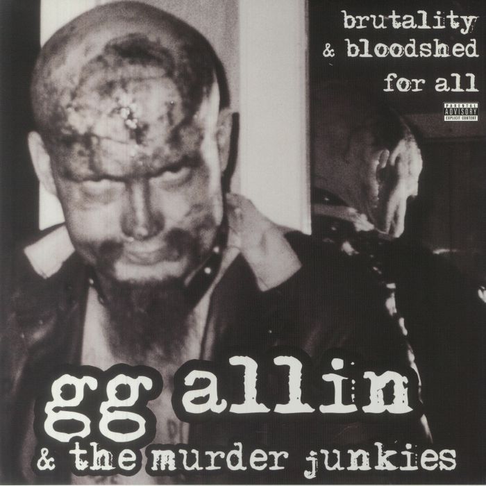 Gg Allin and The Murder Junkies Brutality and Bloodshed For All