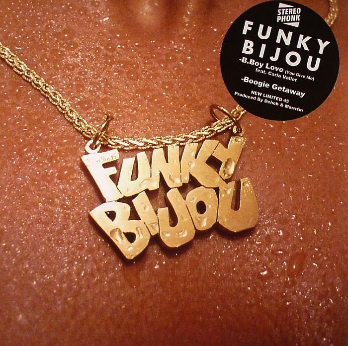Funky Bijou The B Boy Love (You Give Me)