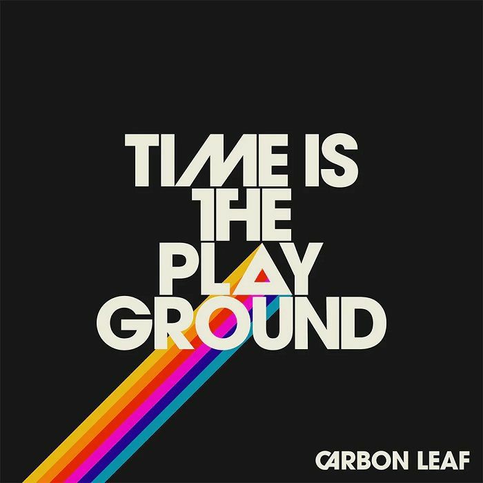 Carbon Leaf Time Is The Playground