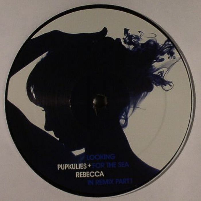 Pupkulies And Rebecca – Looking For The Sea: In Remix Part 1 vinyl cover