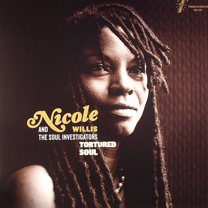 Nicole Willis | The Soul Investigators Tortured Soul