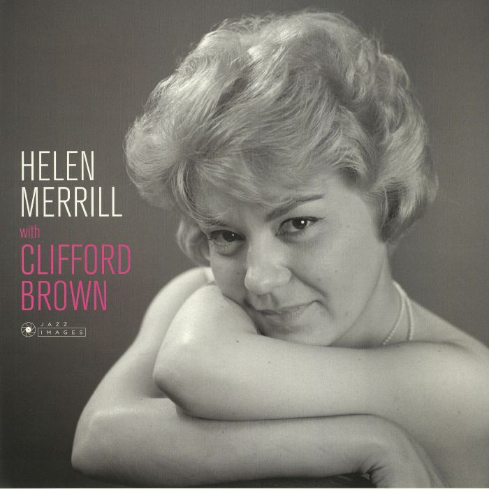 Helen Merrill | Clifford Brown Helen Merrill With Clifford Brown (Deluxe Edition)