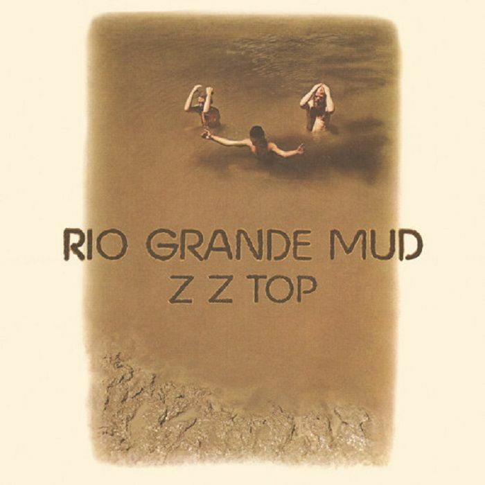 Zz Top Rio Grande Mud (Start Your Ear Off Right 2025)