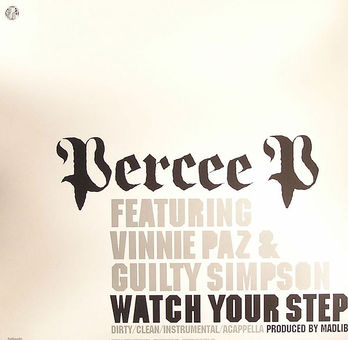 Percee P | Vinnie Paz | Guilty Simpson Watch Your Step