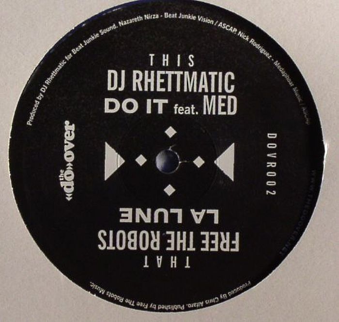 DJ Rhettmatic | Med | Free The Robots Do It