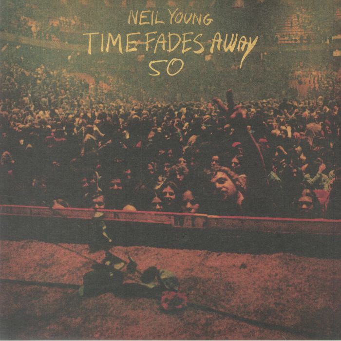 Neil Young Time Fades Away (50th Anniversary Edition)