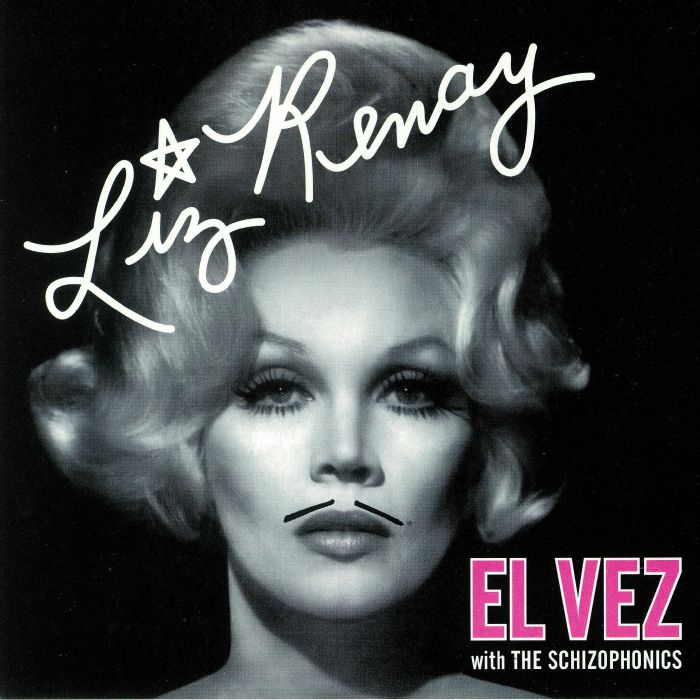 El Vez | The Schizophonics Liz Renay