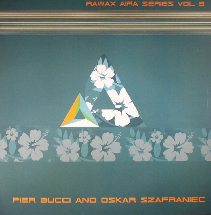 Pier Bucci | Oskar Szafraniec Rawax Aira Series Vol 5