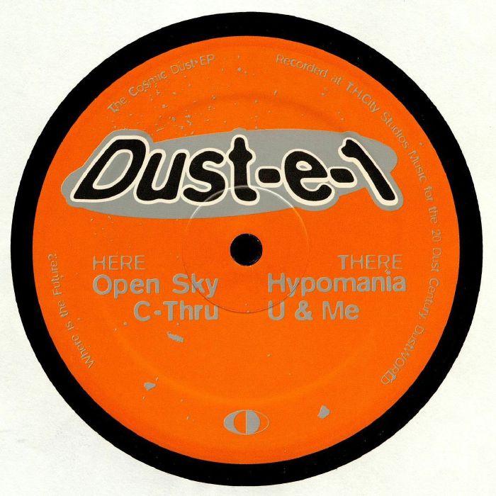 Dust E 1 The Cosmic Dust EP
