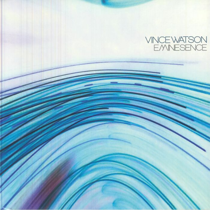 Vince Watson – Eminesence vinyl cover