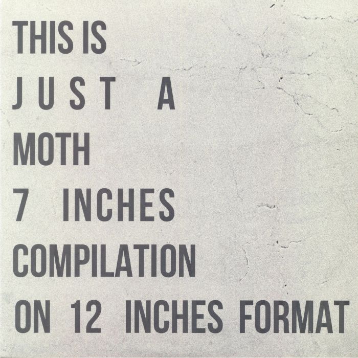 Moth This Is Just A Moth 7 Inches Compilation On 12 Inches Format