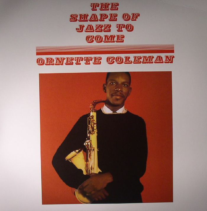 Ornette Coleman The Shape Of Jazz To Come (reissue)