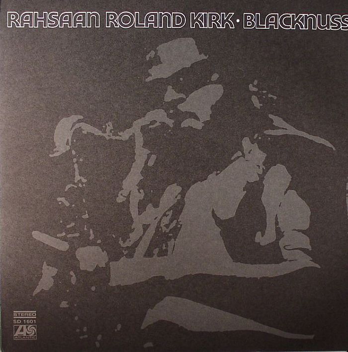 Rahsaan Roland Kirk – Blacknuss vinyl cover