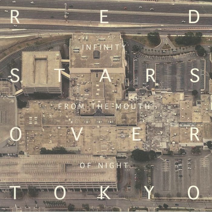 Red Stars Over Tokyo Infinity From The Mouth Of Night