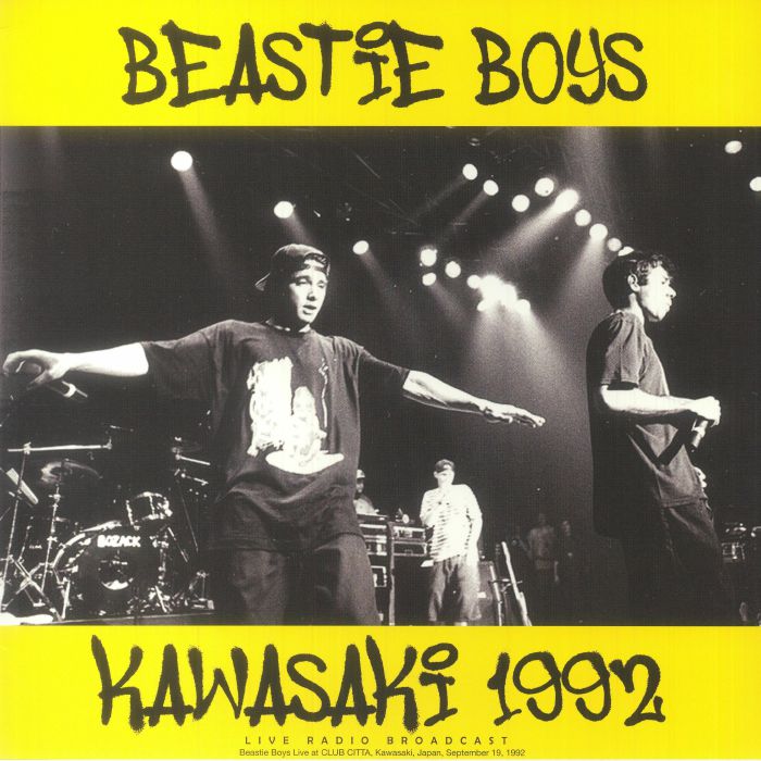 Beastie Boys Kawasaki 1992: Live Radio Broadcast Club Citta Kawasaki Japan September 19 1992