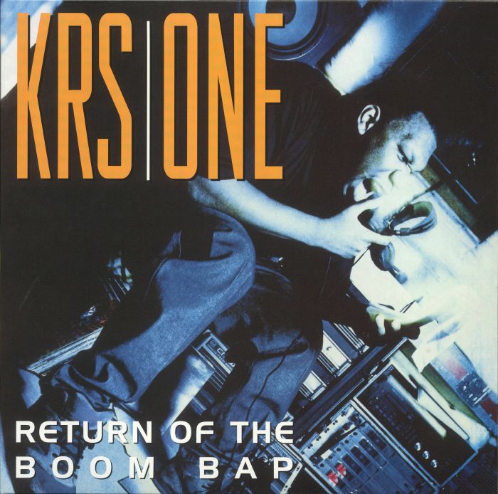 Krs One Return Of The Boom Bap (30th Anniversary Edition)