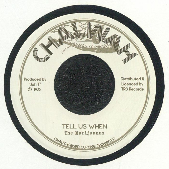 The Marijuanas | Chalwah All Stars Tell Us When