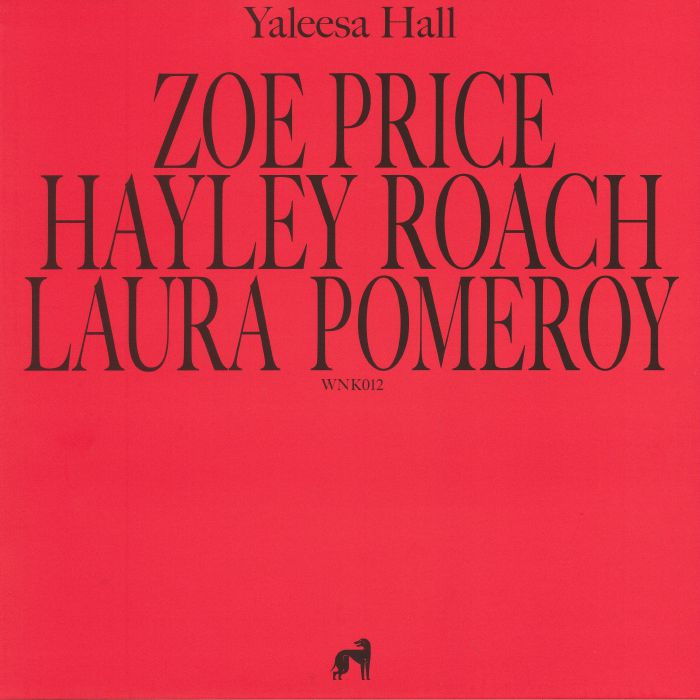 Yaleesa Hall Zoe Hayley Laura