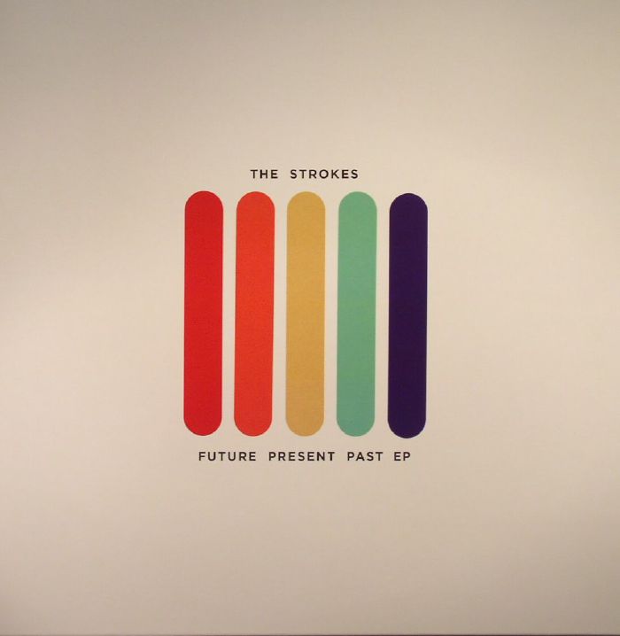 The Strokes Future Present Past EP