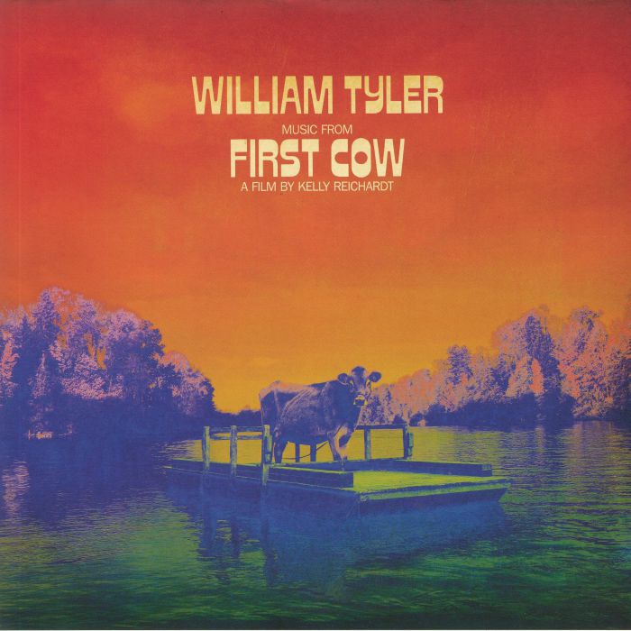 William Tyler First Cow (Soundtrack)