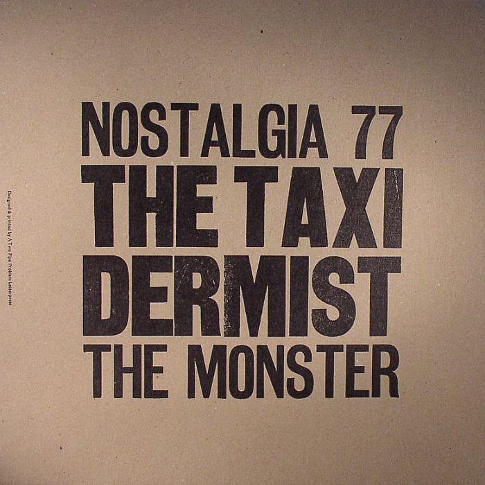 Nostalgia 77 | The Monster The Taxidermist