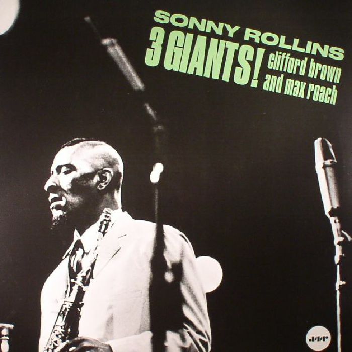 Sonny Rollins | Clifford Brown | Max Roach 3 Giants! (remastered)
