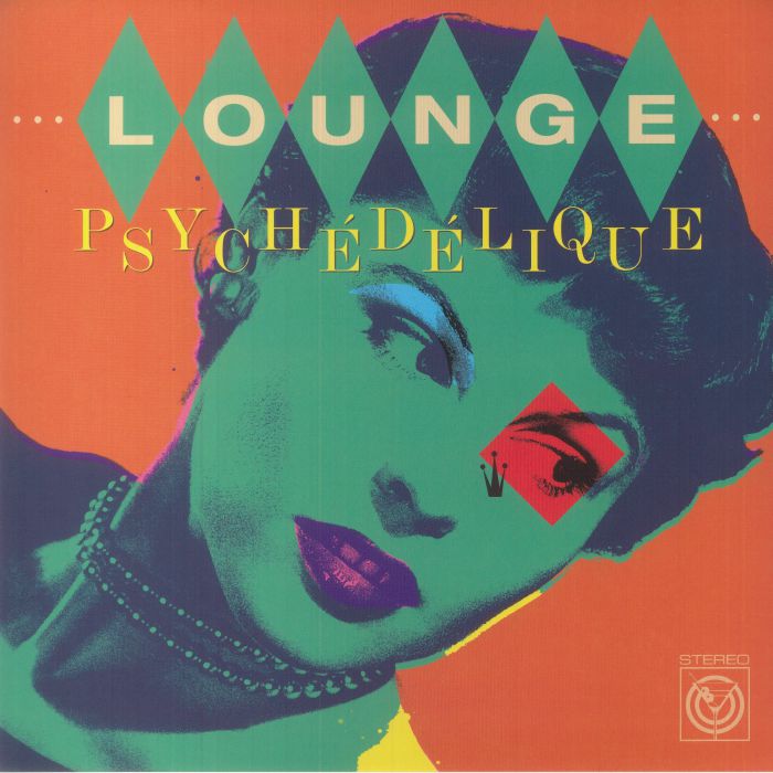 Various Artists – Lounge Psychedelique: The Best Of Lounge and Exotica 1954 2022 vinyl cover