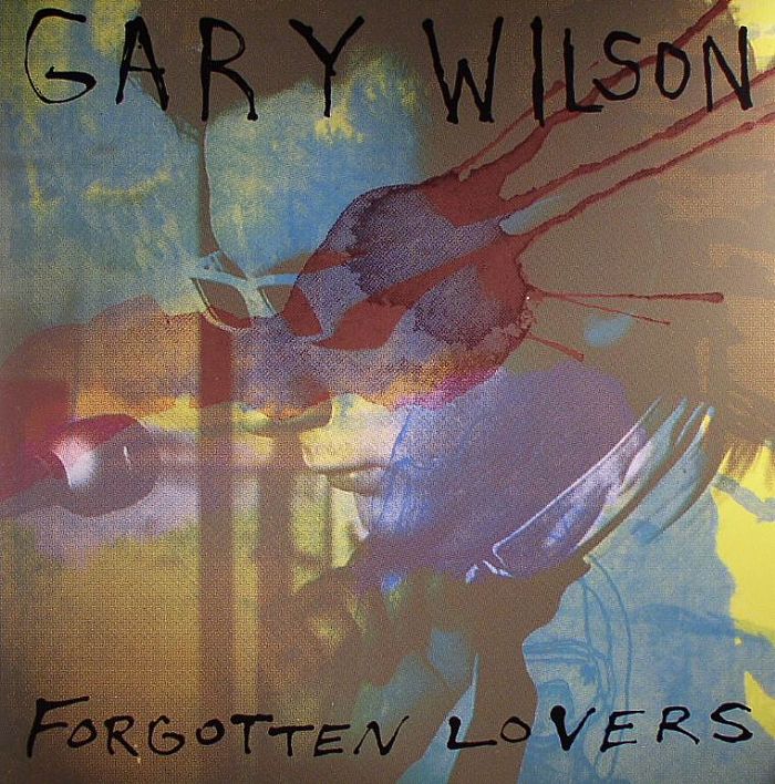 Gary Wilson Forgotten Lovers