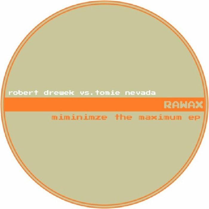 Robert Drewek | Tmoe Nevada Minimize The Maximum EP