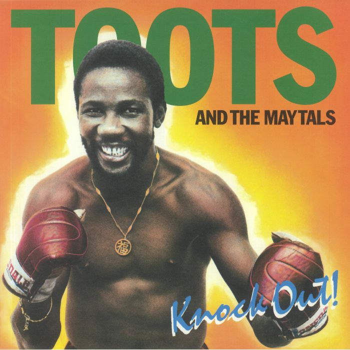 Toots and The Maytals Knock Out!
