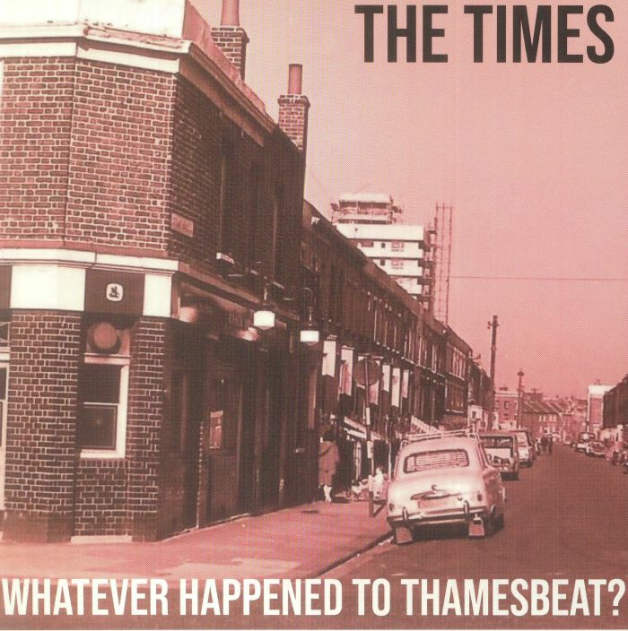 The Times Whatever Happened To Thamesbeat