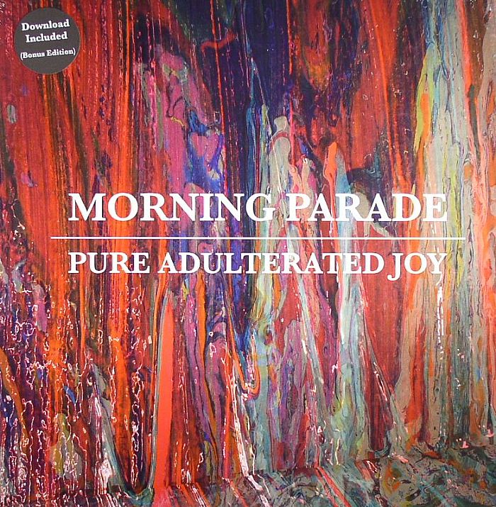 Morning Parade Pure Adulterated Joy