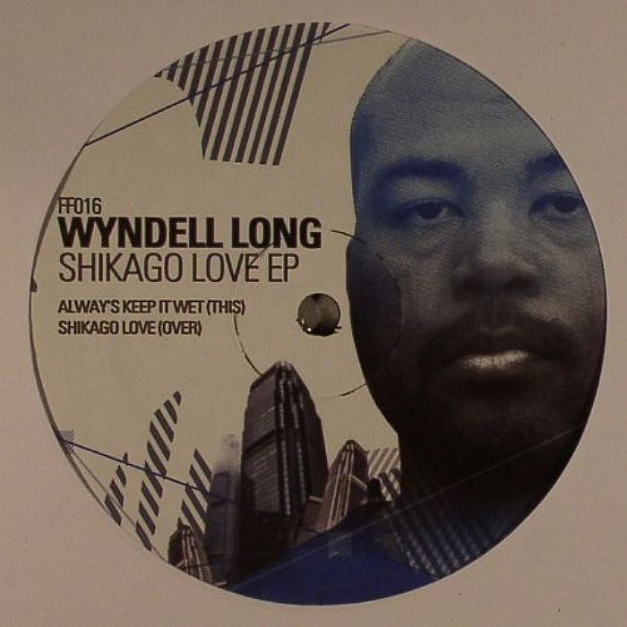 Wyndell Long Shikago Love EP
