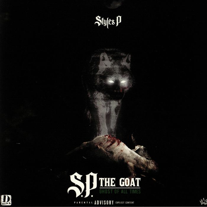 Styles P SP The Goat: Ghost Of All Time