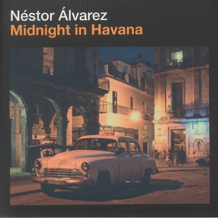 Nestor Alvarez Midnight In Havana